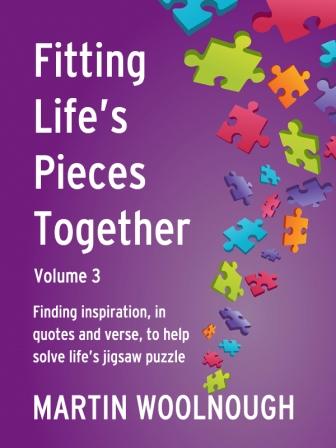 'Fitting Life's Pieces Together' - get inspired to understand life better and successfully meet life's challenges - start right now! 